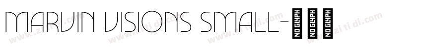 Marvin Visions Small字体转换